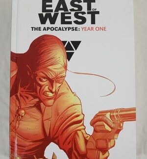 East Of West: The Apocalypse Year One. By Hickman & Dragotta Hardcover Image