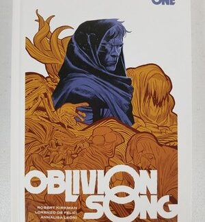 Oblivion Song Deluxe Edition Vol 1 Hardcover Robert Kirkman Image Comics